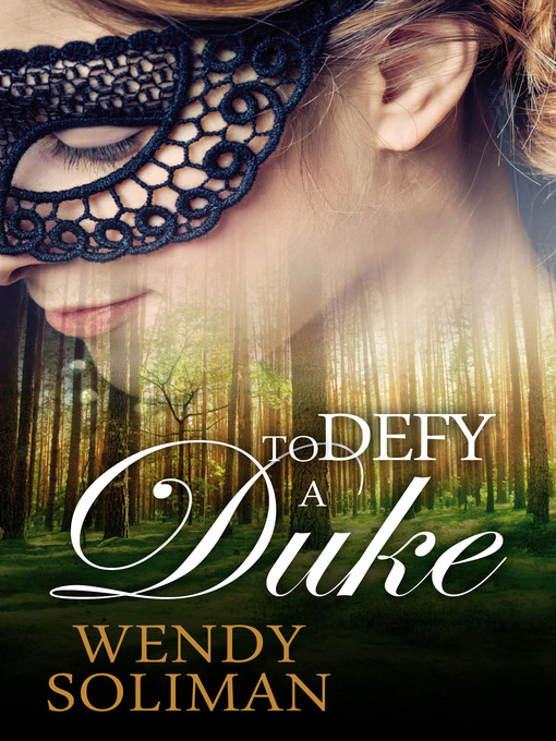 Title details for To Defy a Duke by Wendy Soliman - Available